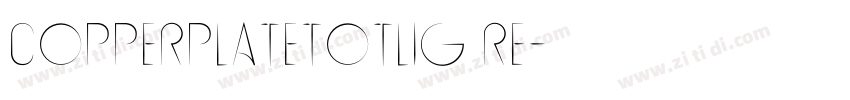CopperplateTOTLig Re字体转换